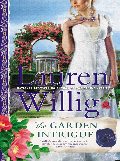 Title details for The Garden Intrigue by Lauren Willig - Wait list